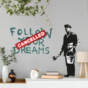 Wandtattoo Follow Your Dreams - Brandalised ft. Graffiti by Banksy