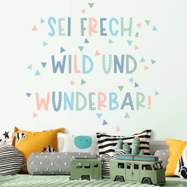 Wandtattoo Sei frech